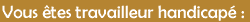travailleur handicap&eacute;